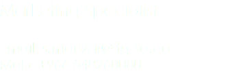 Marketing Specialist Email: s.manzar@itg-sa.co
Mob: +966 548260080